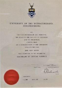 1989  Bachelor of Dental Surgery in South Africa.